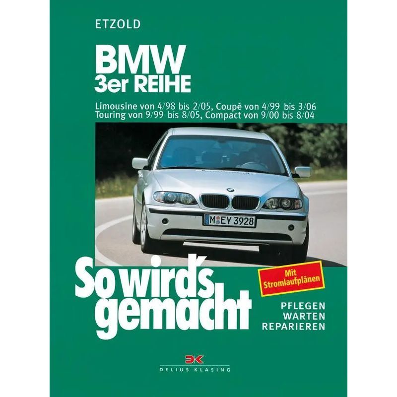 Image of 3 Series 4/98 To 2/05 - Paperback - So Wird's Gemacht Volume 116 - Rüdiger Etzold - So Wird's Gemacht - 304 Pages - German - 1999 - Delius Klasing Publishing House - Ean 9783768811552