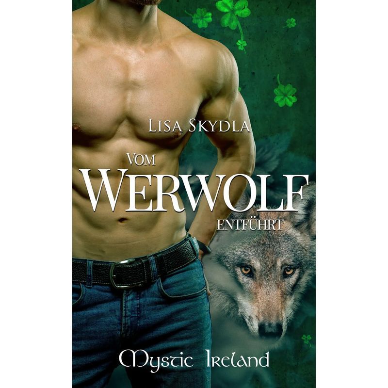 Image of Abducted By The Werewolf - Paperback - Lisa Skydla - Mystic Ireland - German - 2022 - Merlins Bookshop - Ean 9783962485153