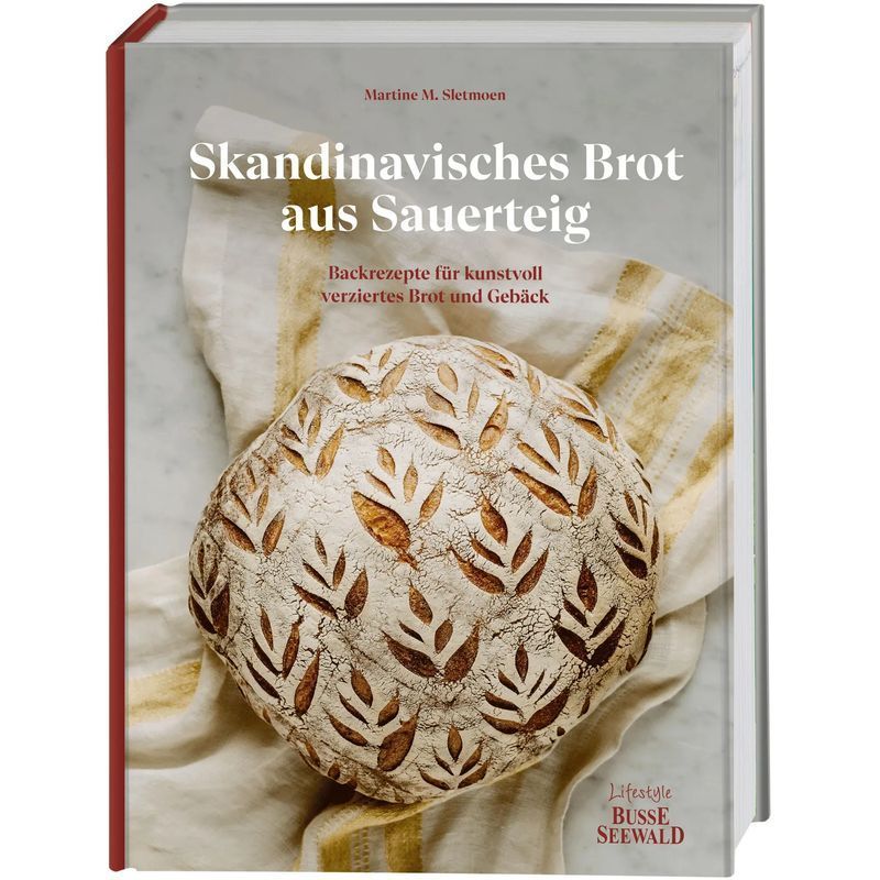 Image of Scandinavian Sourdough Bread - Book - Baking Recipes For Artfully Decorated Bread And Pastries - Martine M. Sletmoen - 244 Pages - German - 2025 - Busse Seewald Verlag - Ean 9783735853455