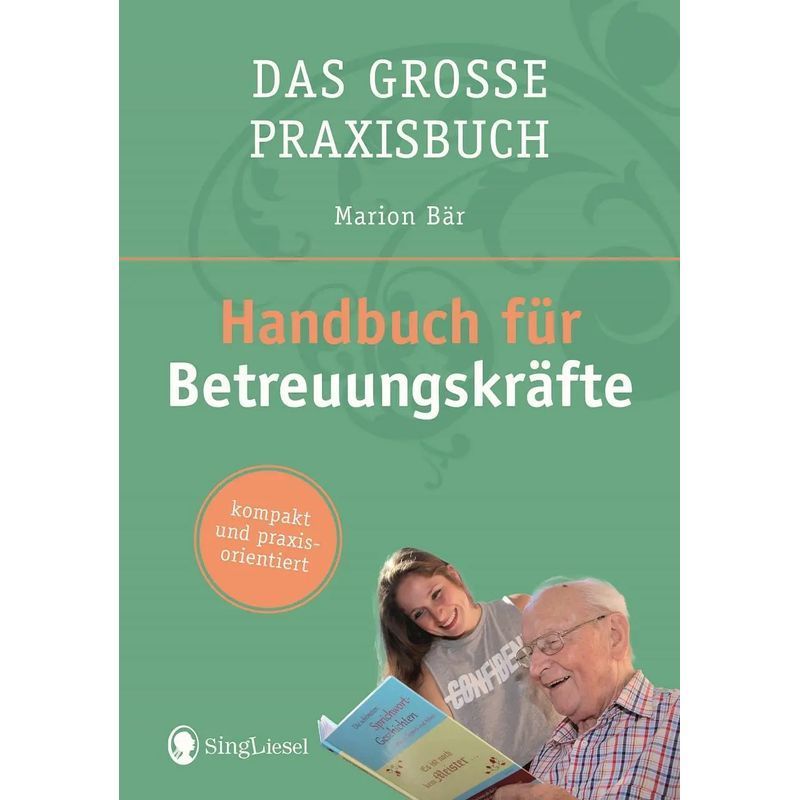 Image of The Caregiver Handbook - Paperback - The Large Practical Book - Marion Bär - 175 Pages - German - 2019 - Singliesel Gmbh - Ean 9783944360850