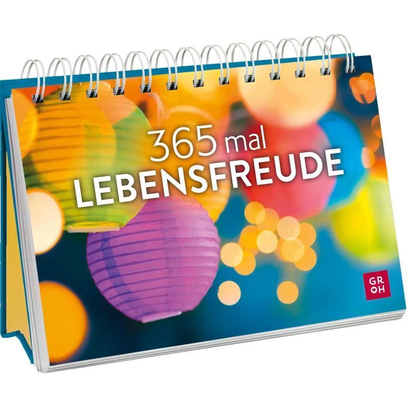 Image of 365 Times Joy Of Life - Paperback - Everlasting Calendar For Every Day With Inspiring Quotes And Atmospheric Photos - Groh Verlag - 384 Pages - German - 2025 - Groh Verlag - Ean 9783848503995