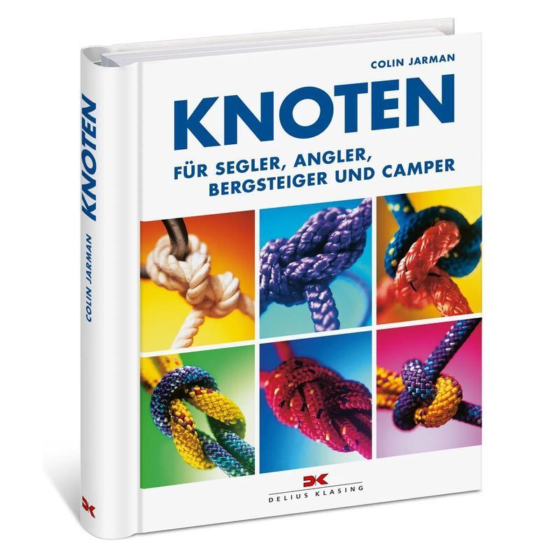 Image of Knots For Sailors, Anglers, Mountaineers, And Campers - Paperback - Colin Jarman - Spiral Binding - 224 Pages - German - 2014 - Delius Klasing Vlg Gmbh - Ean 9783768838528