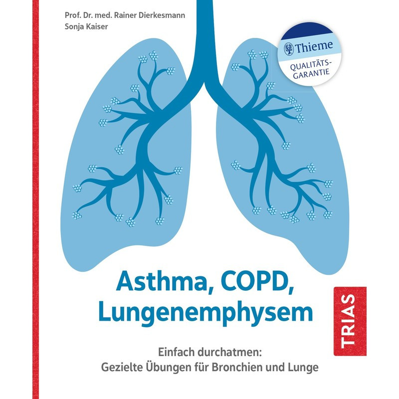 Asthma, Copd, Lung Emphysema - Rainer Dierkesmann|sonja Kaiser - Softcover - Ean 9783432114576