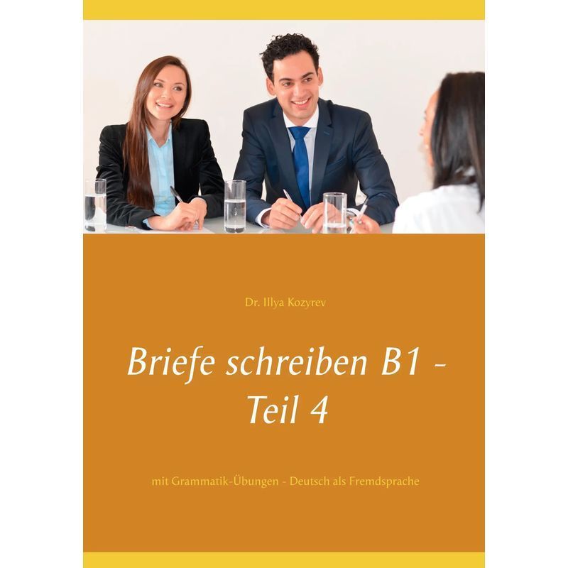 Paperback: Writing Letters B1 - Part 4 / Illya Kozyrev (german)