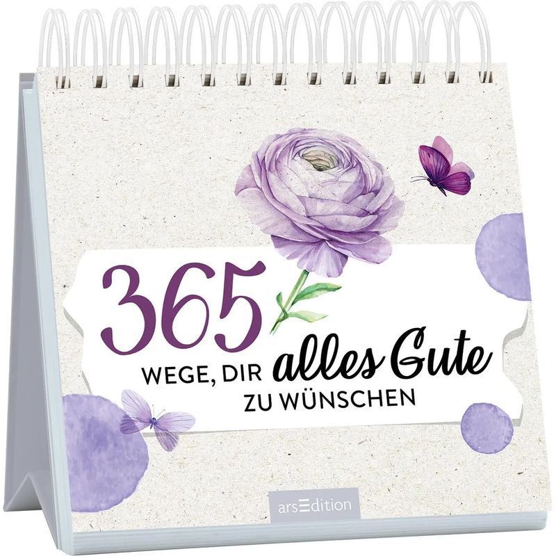 Image of 365 Ways To Wish You All The Best - Paperback - 365 Days - Stand-up Display - 176 Pages - German - 2024 - Ars Edition Gmbh - Ean 9783845847443