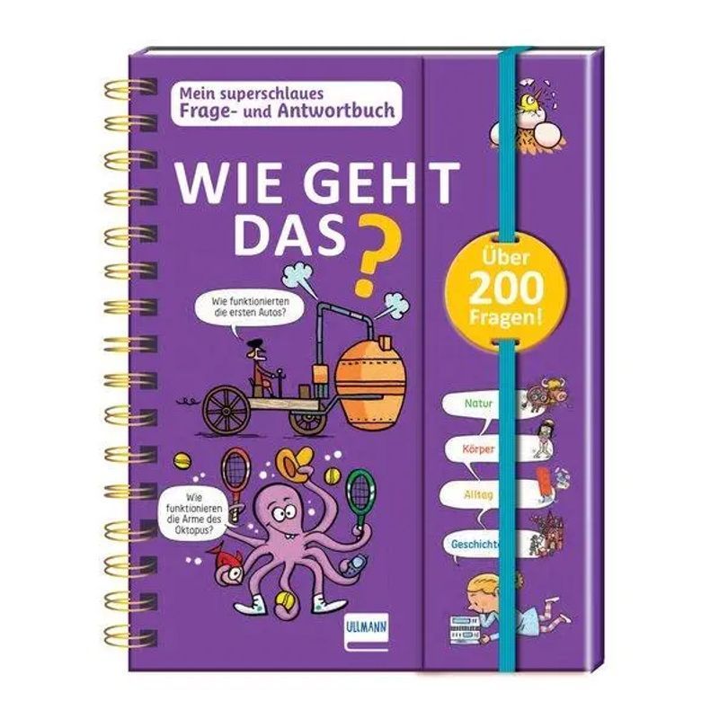 Sophie De Mullenheim: How Does It Work - My Super Smart Q&a Book / Over 200 Questions And Answers On Exciting Topics / Book / German / 2023 / Ullmann Medien Gmbh