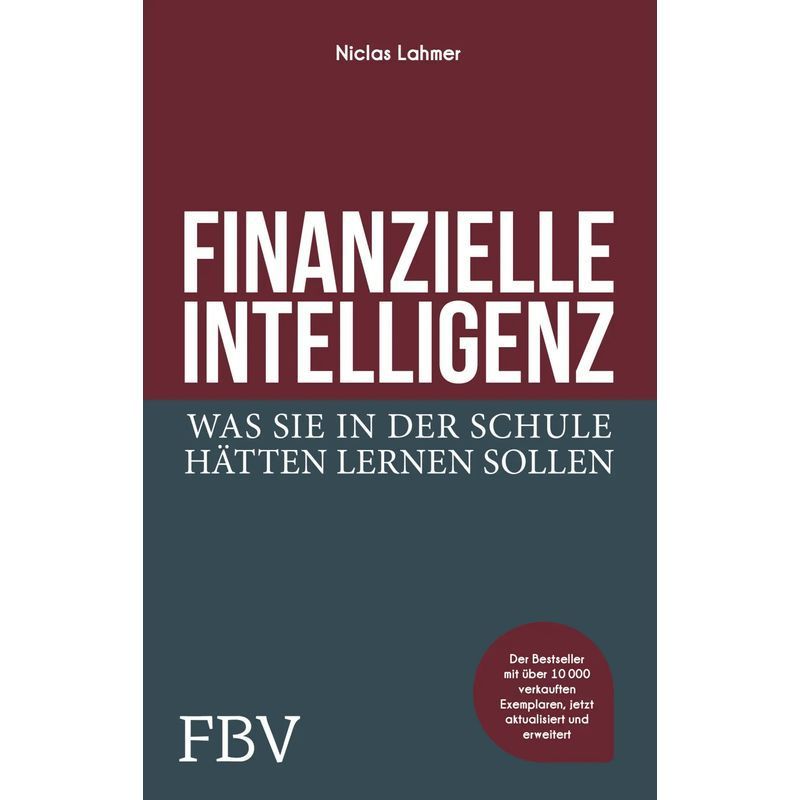 Image of Financial Intelligence - What You Should Have Learned In School - Niclas Lahmer - Book - 176 Pages - German - 2017 - Finanzbuch Verlag - Ean 9783959721028