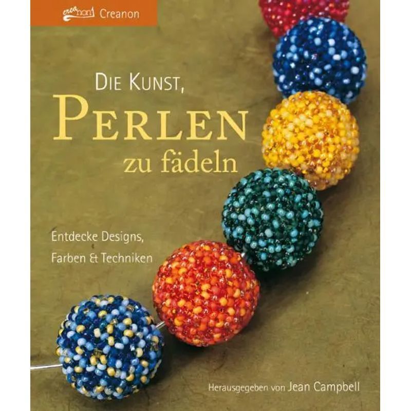 Image of The Art Of Beading - Paperback - Discover Designs, Colors & Techniques - R. Jean Campbell - German - 2011 - Creanon - Ean 9783940577061