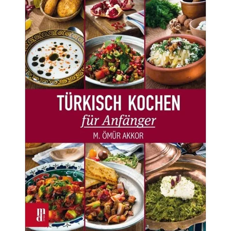 Cooking For Beginners - Paperback - M. Ömür Akkor - German - 2014 - Main Donau Publishing - Ean 9783944206226