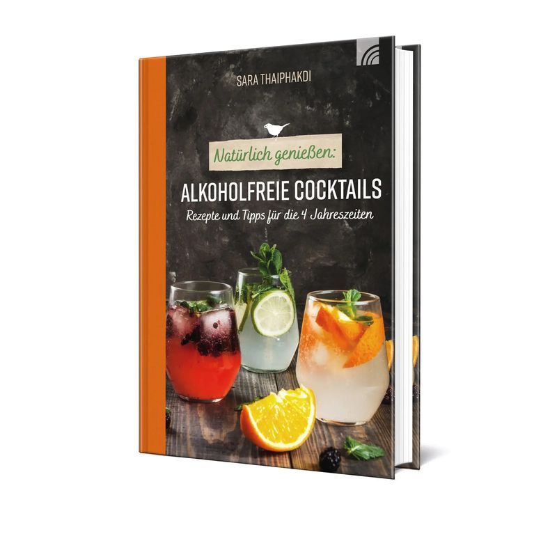 Image of Of Course, Enjoy: Non-alcoholic S - Paperback - Recipes And Tips For The 4 Seasons - Sara Thaiphakdi - Natural Life Art - 144 Pages - German - 2023 - Brunnen Verlag Gmbh - Ean 9783765532887