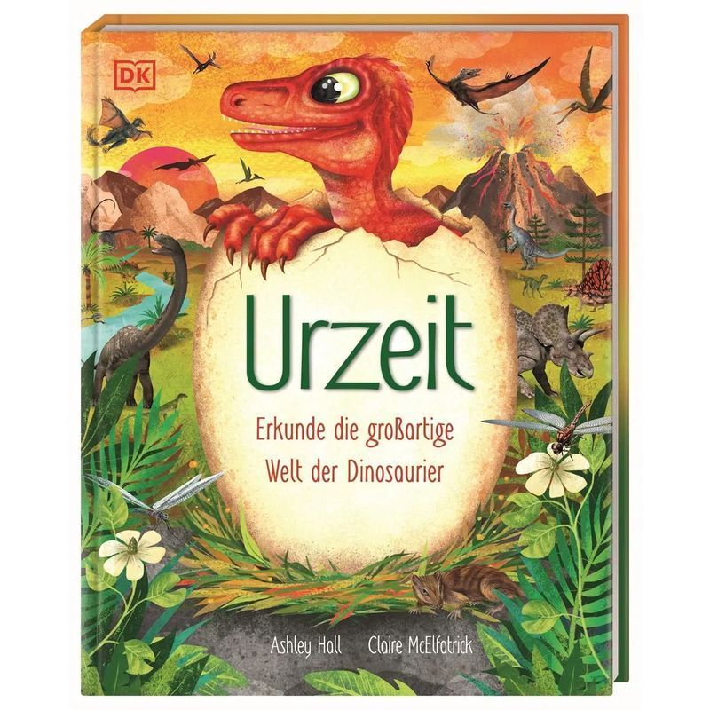 Primeval Times - Book - Explore The Great World Of Dinosaurs. Exciting Facts. For Children From 7 Years - Ashley Hall - 80 Pages - German - 2024 - Dorling Kindersley Publishing - Ean 9783831049455