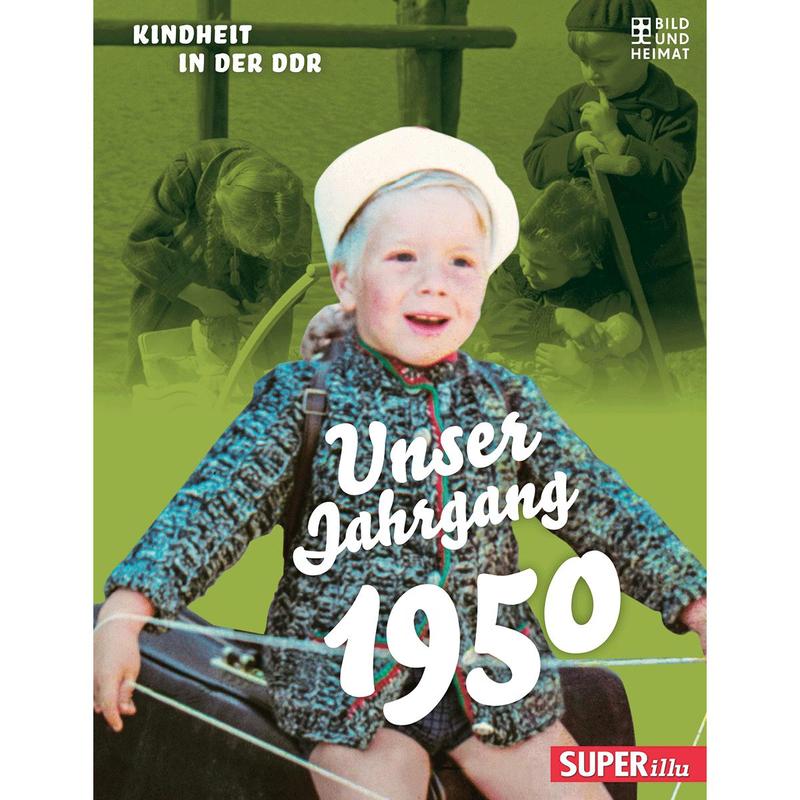 Our Class Of 1950. Childhood In The Gdr