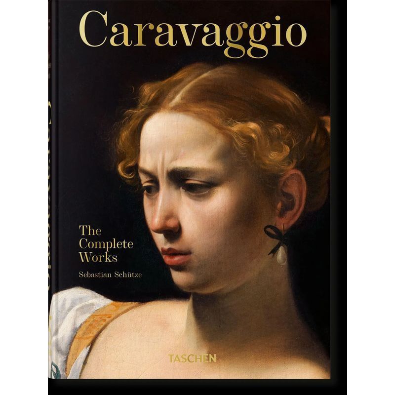 Image of Caravaggio: The Complete Works, 40th Ed. - Sebastian Schütze - Book - 45th Edition - 512 Pages - English - 2023 - Taschen Gmbh - Ean 9783836587969