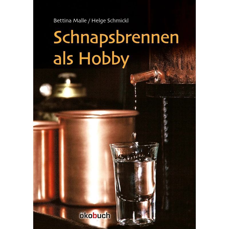 Moonshine Brewing As A Hobby - Book - Bettina Malle (et Al.) - 176 Pages - German - 2023 - Ökobuch Verlag Gmbh - Ean 9783947021338