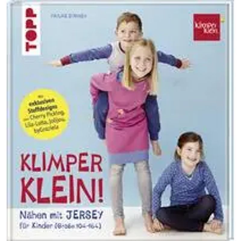 Sewing With Jersey Klimperklein - Book - Sewing Ideas For Kids (size 104 164) - Pauline Dohmen - With Pattern Sheets - 128 Pages - German - 2017 - Frechverlag Gmbh - Ean 9783772464829