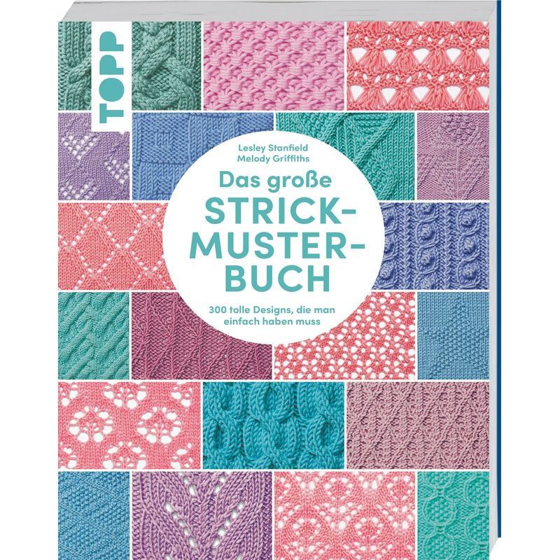 Image of The Big Knitting Pattern Book - 300 Must-have Designs - Lesley Stanfield (et Al.) - Paperback - 208 Pages - German - 2023 - Frechverlag Gmbh - Ean 9783735870858