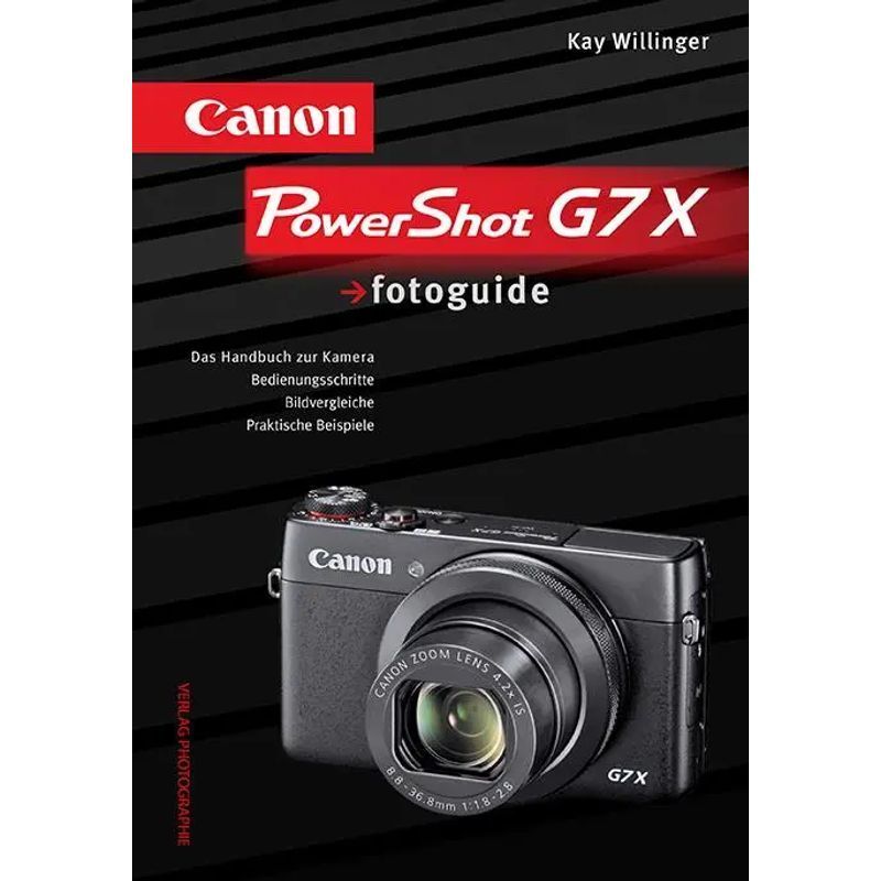 Image of Powershot G7 X Photo Guide - Book - The Camera Manual - Kay Willinger - 224 Pages - German - 2015 - Photography Publishers - Ean 9783943125351