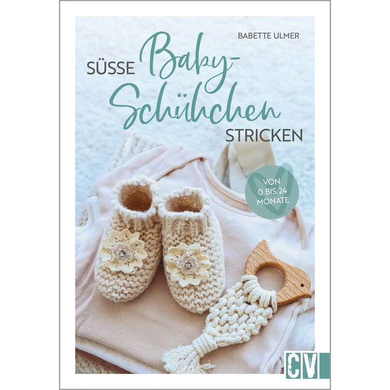 Image of Cute Baby Booties Knit - Paperback - From 0 To 24 Months - Babette Ulmer - 96 Pages - German - 2024 - Christophorus Publishing - Ean 9783841067982