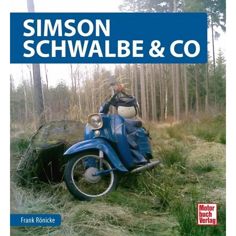 Image of Simson Swallow & Co - Frank Rönicke - Book - 96 Pages - German - 2018 - Motorbuch Verlag - Ean 9783613041301
