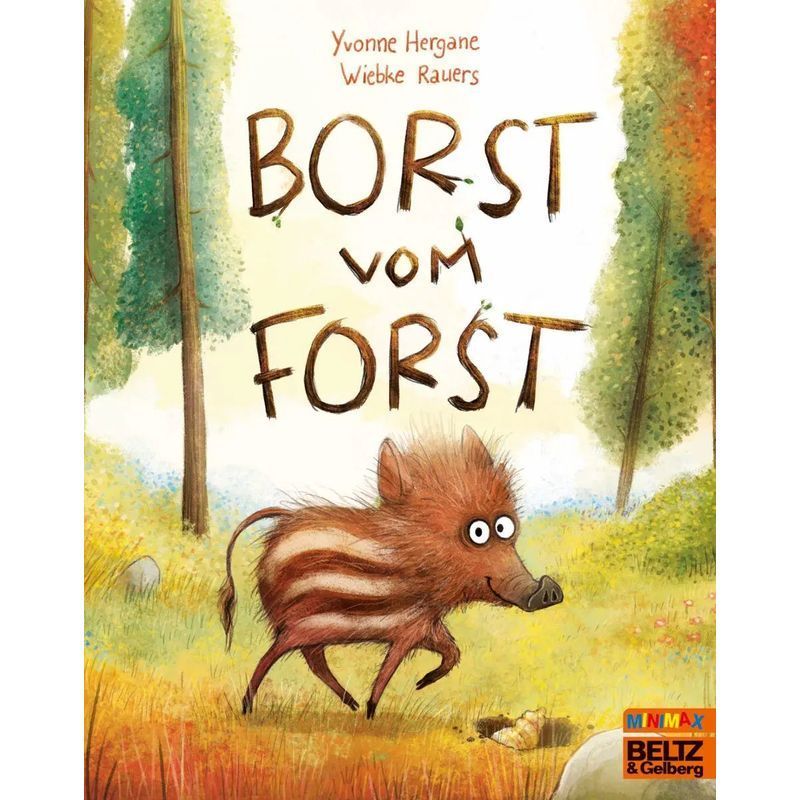 Image of Borst From The Forest - Paperback - Four-color Picture Book - Yvonne Hergane (et Al.) - Minimax - 32 Pages - German - 2025 - Beltz Publishing Group - Ean 9783407762863