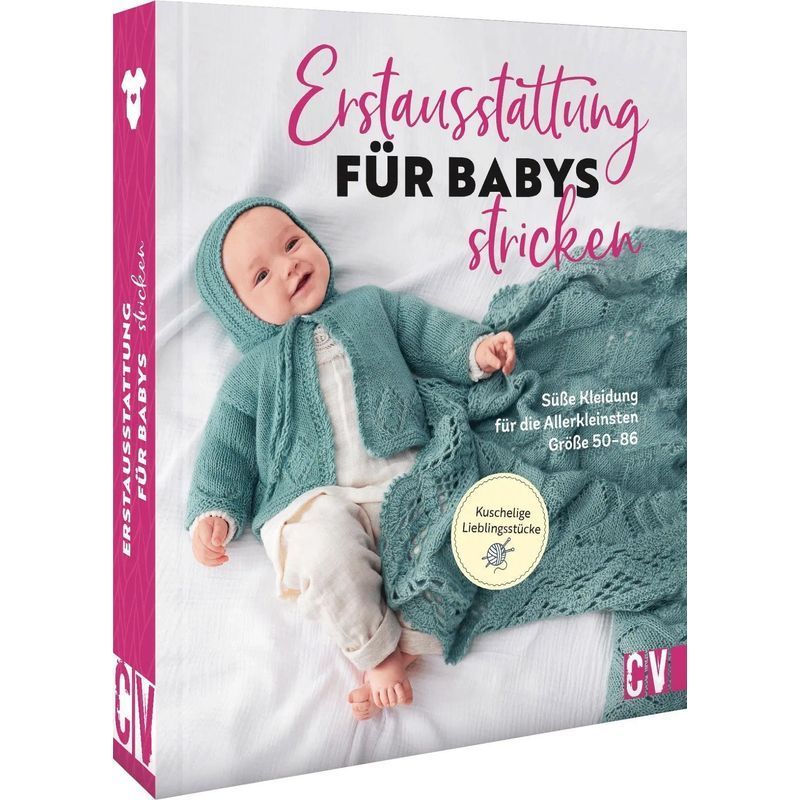 First Knitting Kit For Babies - Book - Adorable Clothing For The Littlest Ones Sizes 50, 86, 128 Pages - German - 2022 - Christophorus Verlag - Ean 9783841066923