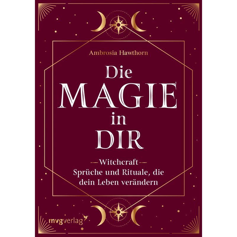Image of The Magic Within You - Book - Witchcraft Spells And Rituals That Change Your Life - Ambrosia Hawthorn - 256 Pages - German - 2021 - Mvg Modern Editions - Ean 9783747403631