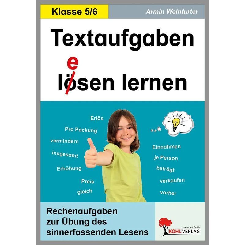 Learning To Solve Text Problems 5. 6. Grade - Paperback - Math Exercises For Practicing Comprehension Reading - Armin Weinfurter - 64 Pages - German - 2008 - Kohl Publishing - Ean 9783866329492