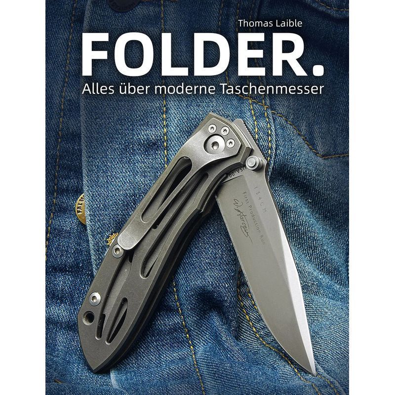 Image of Folder. - Book - All About Modern Pocket Knives - Thomas Laible - 240 Pages - German - 2023 - Wieland Publishing - Ean 9783948264154