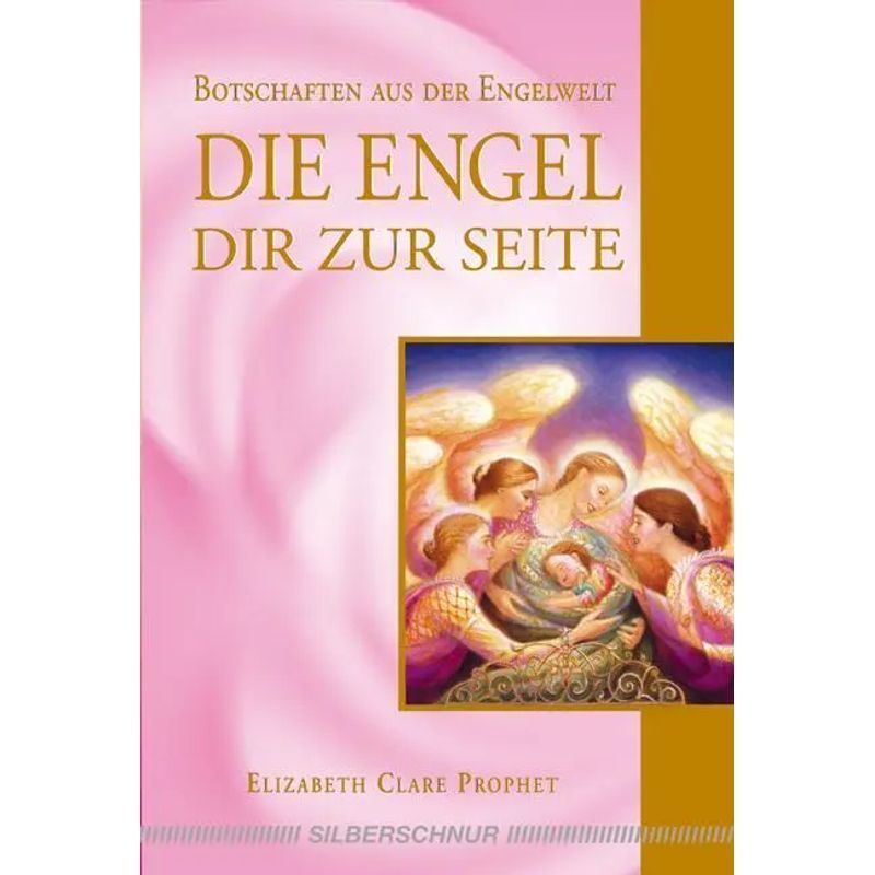 Image of The Angels By Your Side - Paperback - Messages From The World - Elizabeth Clare Prophet - 184 Pages - German - 2008 - Silberschnur Verlag The G - Ean 9783898452496