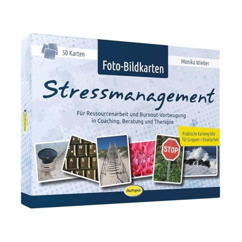 Photo-image Cards For Stress Management: For Resource Work And Burnout Prevention In Coaching, Consulting, And Therapy.