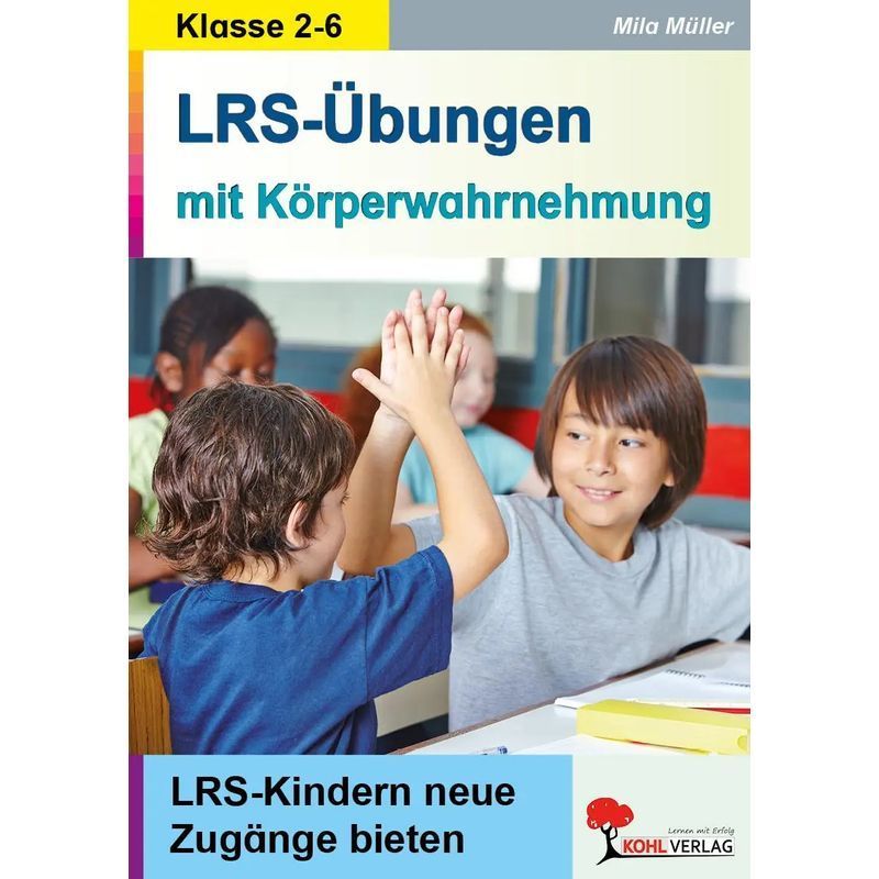 Image of Lrs Exercises With Body Awareness - Lrs New Approaches To Children. 2. 6. Grade - Mila Müller - Paperback - 32 Pages - German - 2017 - Kohl Publishing - Ean 9783960401407