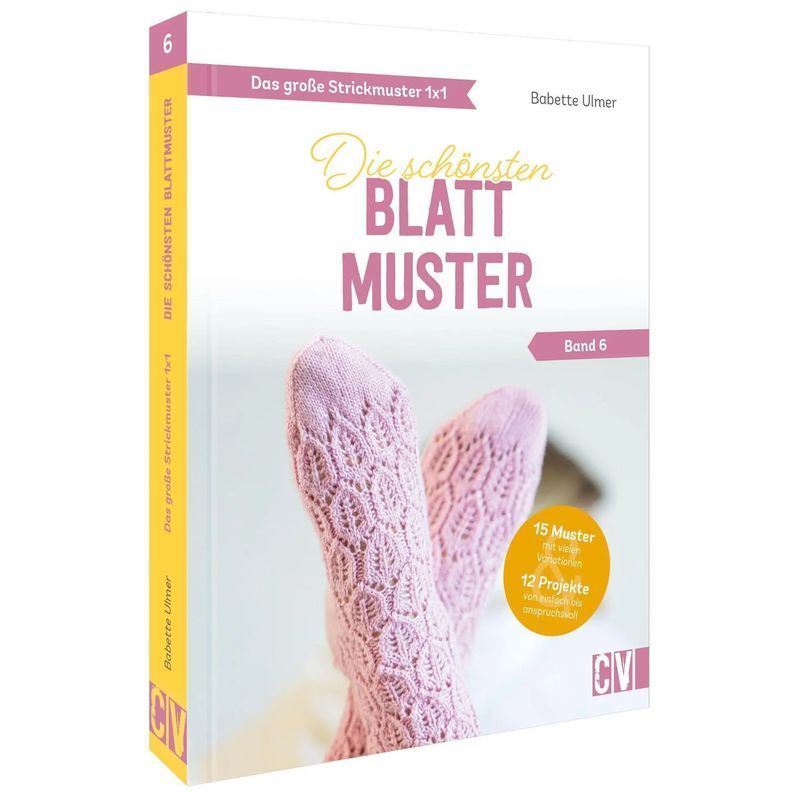 Image of The Great 1x1 Knitting Pattern - The Most Beautiful Leaf Patterns (volume 6) - Babette Ulmer - Book - 96 Pages - German - 2022 - Christophorus Verlag - Ean 9783841067012