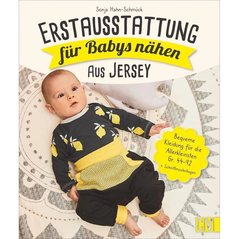 Image of Sewing First Outfit For Babies From Jersey - Book - Comfortable Clothing For The Little Ones Size 44 92 - Sonja Hahn Schmück - 120 Pages - German - 2020 - Christophorus Verlag - Ean 9783841065964