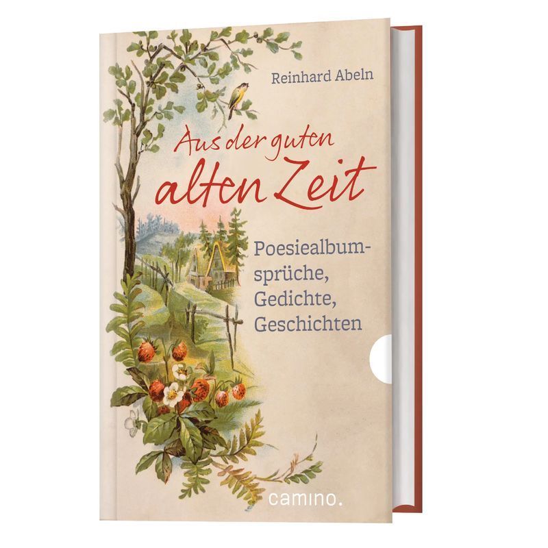 From The Good Old Days - Book - Poetry Album Quotes, Poems, Stories - Reinhard Abeln - 160 Pages - German - 2020 - Camino - Ean 9783961571314