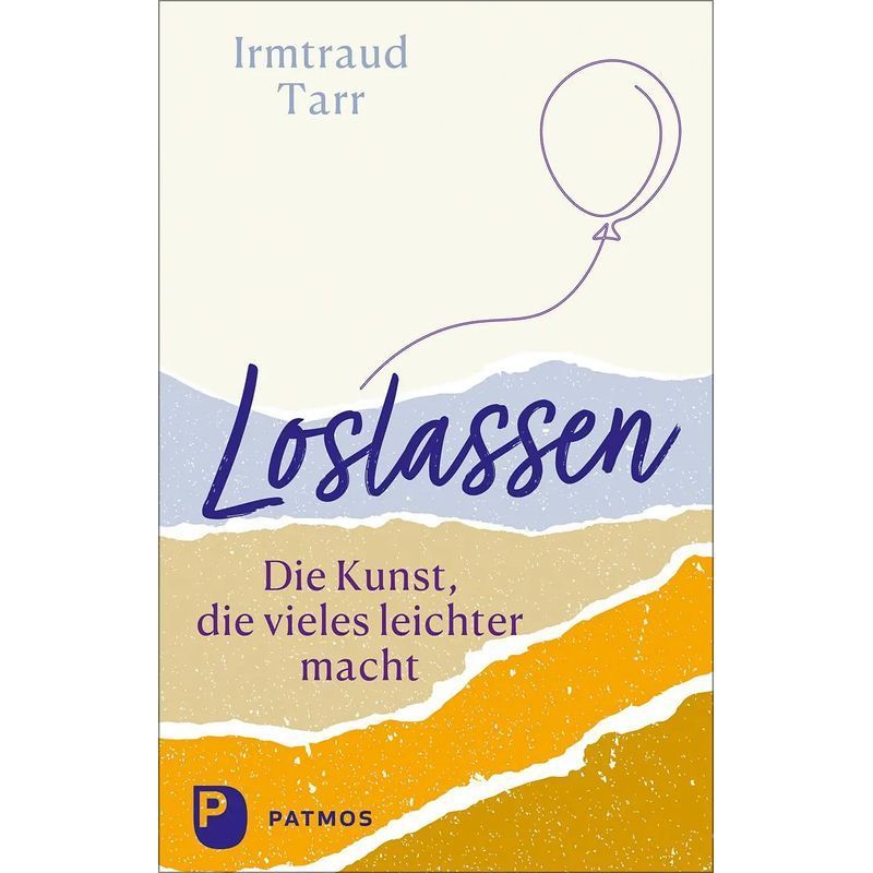 Image of Letting Go: The Art That Makes Many Things Easier - Paperback - Irmtraud Tarr - 136 Pages - German - 2023 - Patmos Verlag - Ean 9783843614573