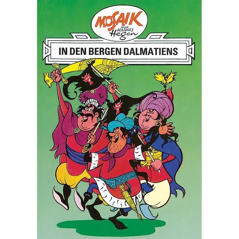 Image of Knight Runkel 03. In The Mountains Of Dalmatia - Book - Hannes Hegen - Mosaic By Hannes Hegen - 146 Pages - German - 2018 - Tessloff Verlag - Ean 9783730208502