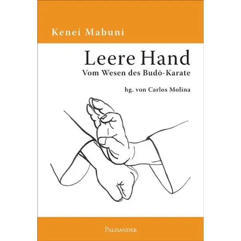 Image of Empty Hand - Paperback - On The Nature Of Budo Karate - Kenei Mabuni - 256 Pages - German - 2010 - Palisander Verlag - Ean 9783938305058