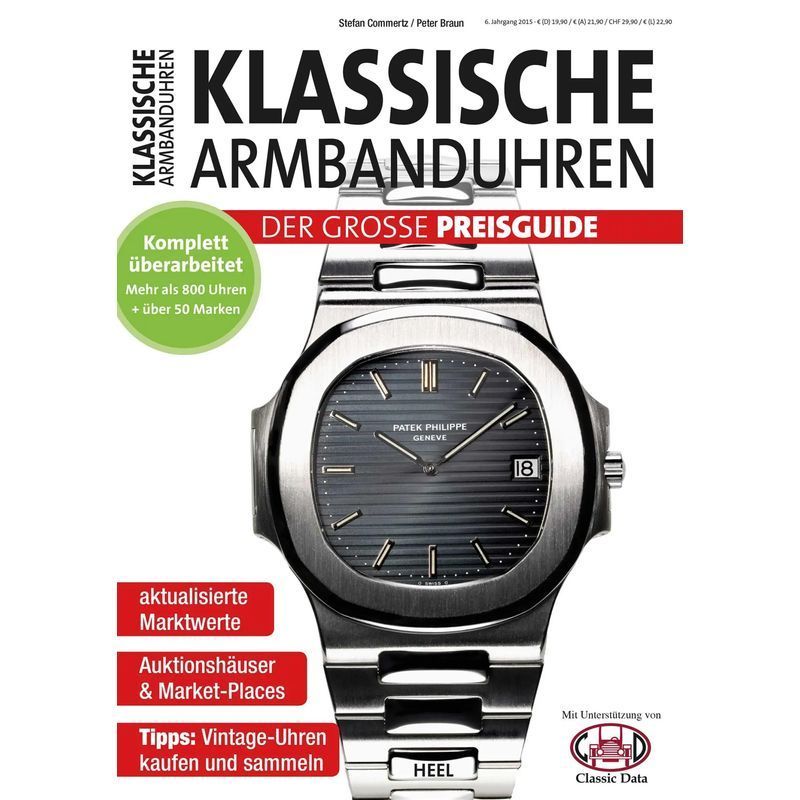 Classic Wristwatches - Paperback - The Great Guide - Stefan Commertz (et Al.) - 200 Pages - German - 2016 - Heel Verlag Gmbh - Ean 9783958433762
