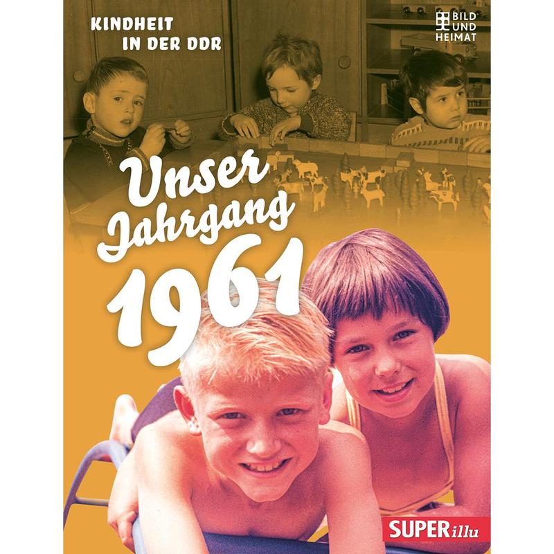 Our Year Of 1961: Childhood In The Gdr