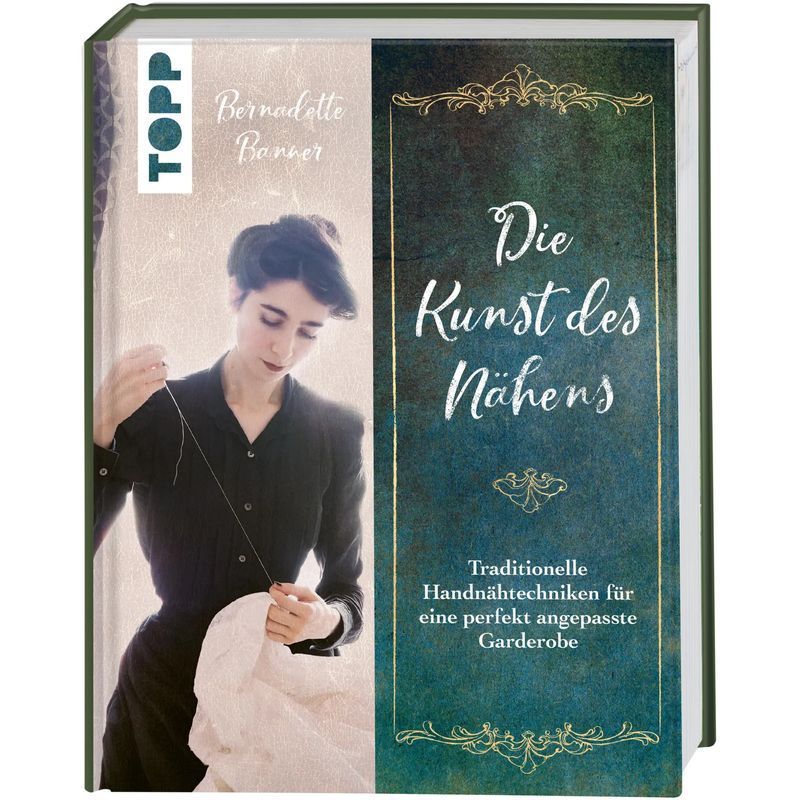 Image of The Art Of Sewing / Traditional Hand-stitching Techniques For A Perfectly Tailored Wardrobe / Bernadette Banner / Frechverlag Gmbh / Book / German / 2022