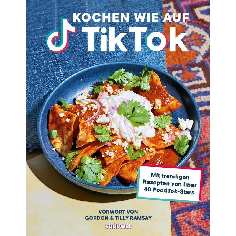 Image of Cooking Like On Tiktok - Paperback - With Trendy Recipes From Over 40 Foodtok Stars - Tiktok - 192 Pages - German - 2022 - Suedwest Verlag - Ean 9783517101873