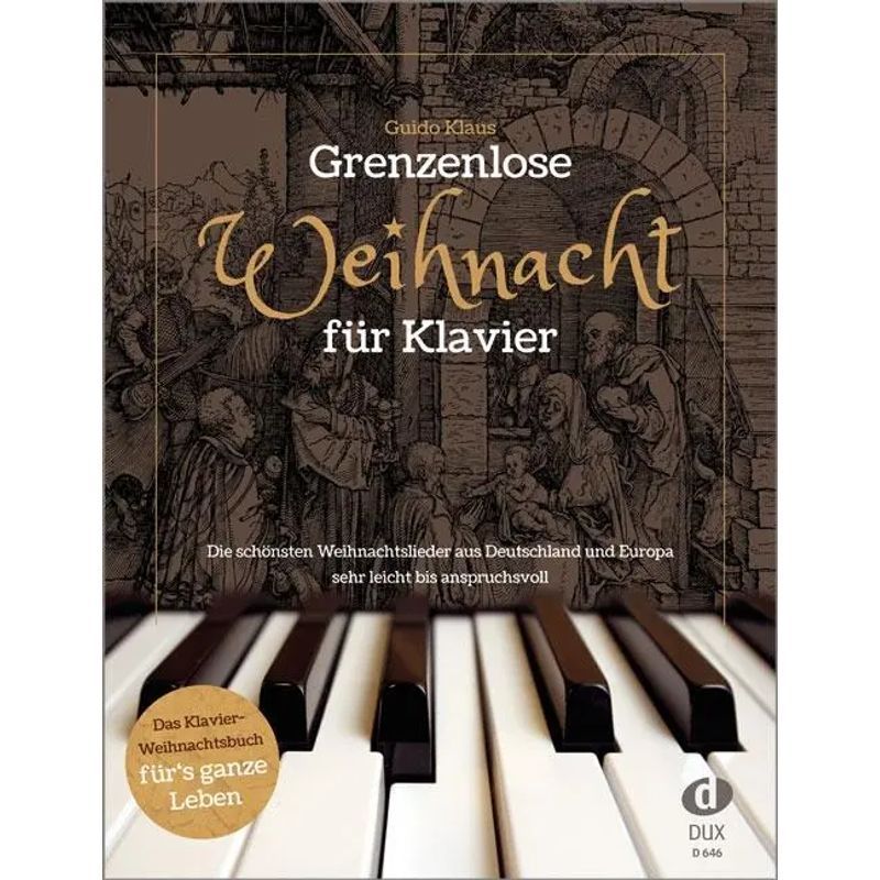 Image of Boundless Christmas For Piano - Book - The Most Beautiful Christmas Carols From Germany And Europe & Very Easy To Challenging - Guido Klaus - 76 Pages - German - 2023 - Dux Edition - Ean 9783868494068