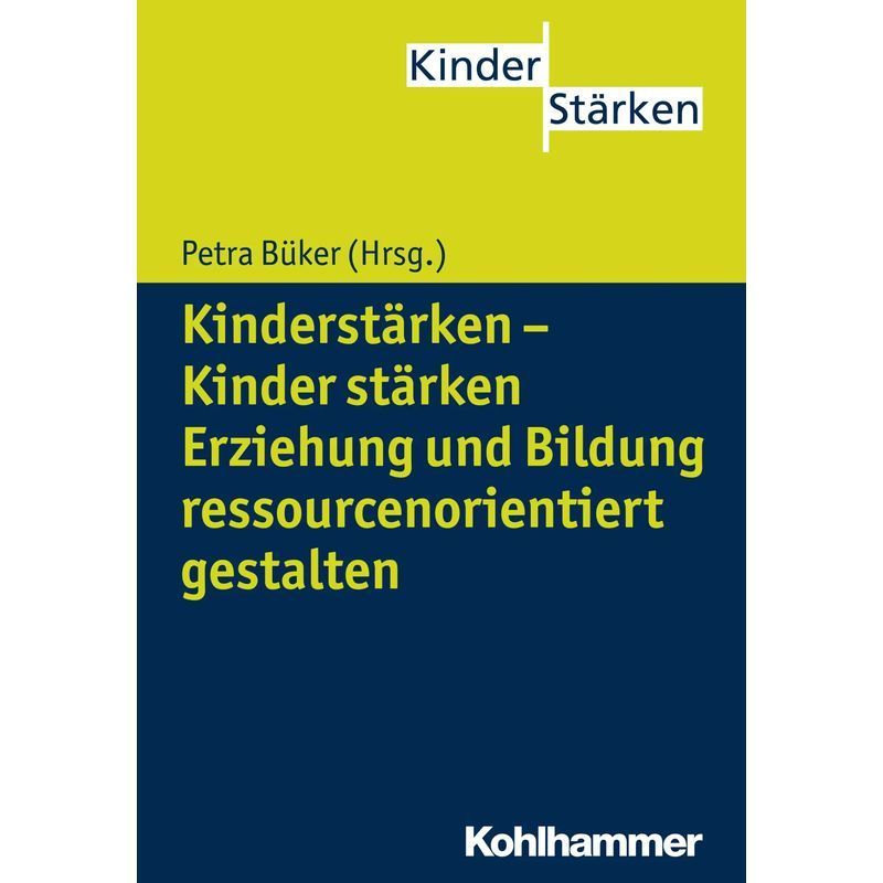 Image of Empowering Children - Resource-oriented Parenting And Education - Petra Büker - Paperback - Kinderstärken - 178 Pages - German - 2015 - Kohlhammer W. - Ean 9783170252400