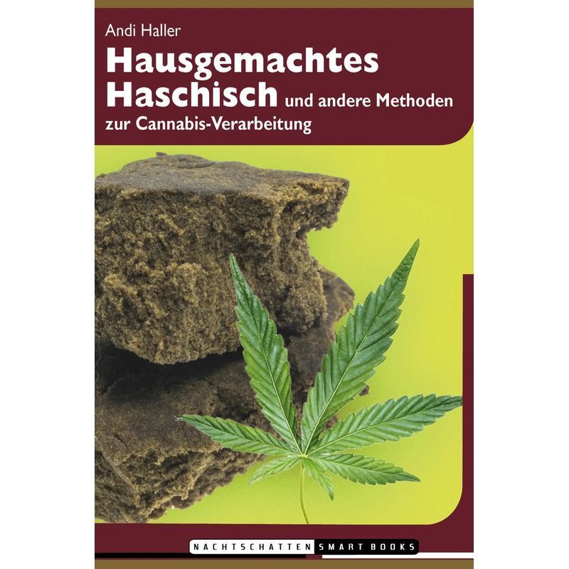 Andi Haller: Homemade Hashish / And Other Methods For Cannabis Processing / Paperback / German / 2022 / Nachtschatten Verlag Ag
