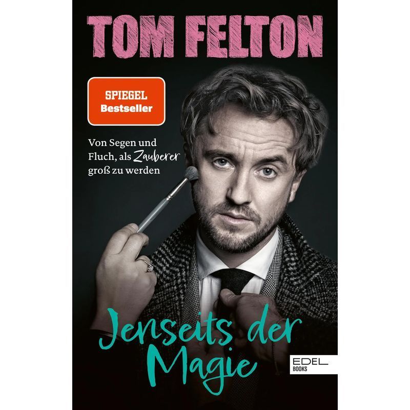 Beyond Magic - About Blessings And Curses, Growing Up As A Wizard - Tom Felton - Paperback - 320 Pages - German - 2022 - Edel Music & Entertainment. - Ean 9783841908452