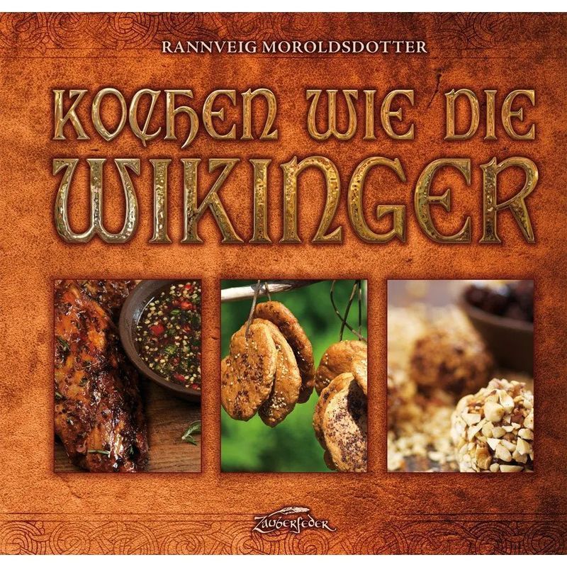 Image of Cooking Like The Vikings - Book - Rannveig Moroldsdotter - 208 Pages - German - 2012 - Zauberfeder Gmbh - Ean 9783938922316