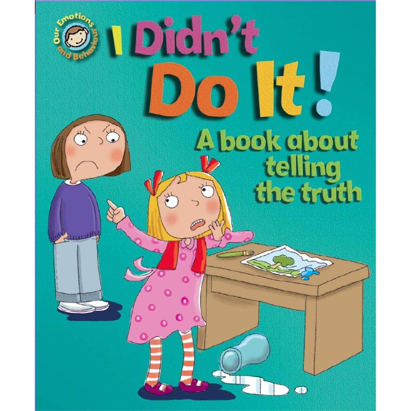 TEMU I Didn't Do It!: A Book About Telling The Truth (our Emotions And Behaviour)