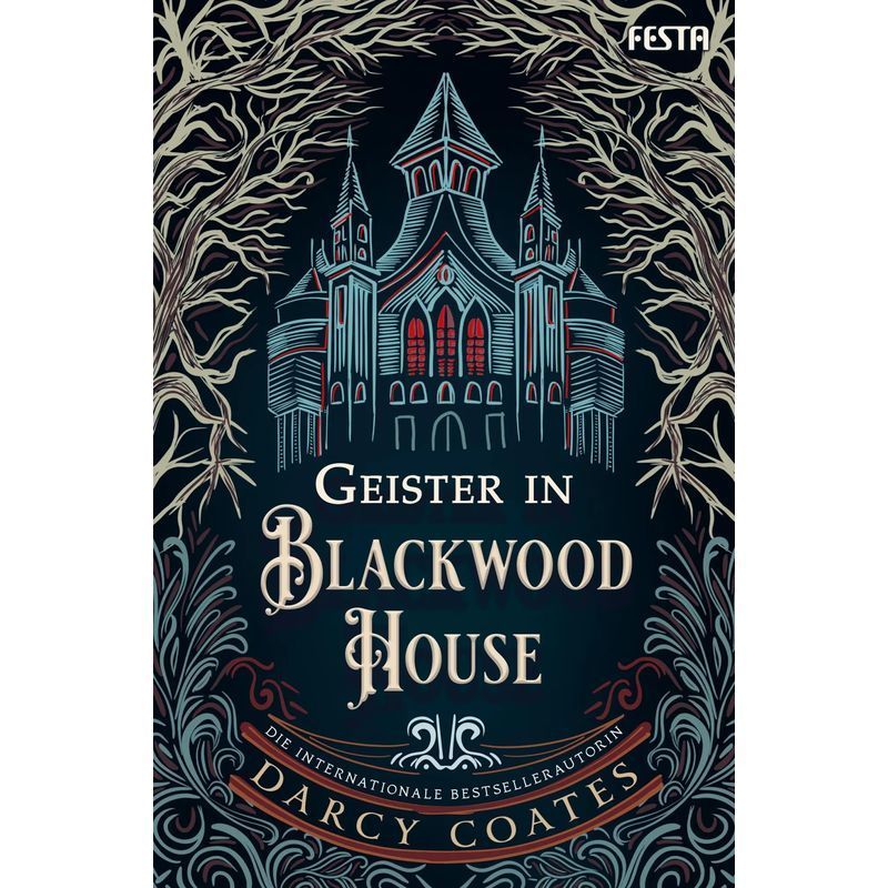 Ghosts In Blackwood House - Paperback - A Haunted House Novel - Darcy Coates - 336 Pages - German - 2024 - Festa Verlag - Ean 9783986761707