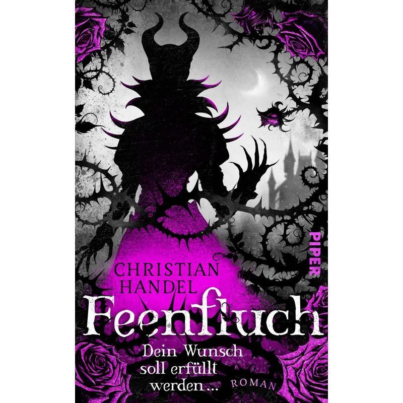 Image of Fairy's Curse: May Your Wish Be Granted... - Book - Novel - Dark Atmospheric Fairy Tale Fantasy - Christian Handel - 384 Pages - German - 2025 - Piper Verlag Gmbh - Ean 9783492707800