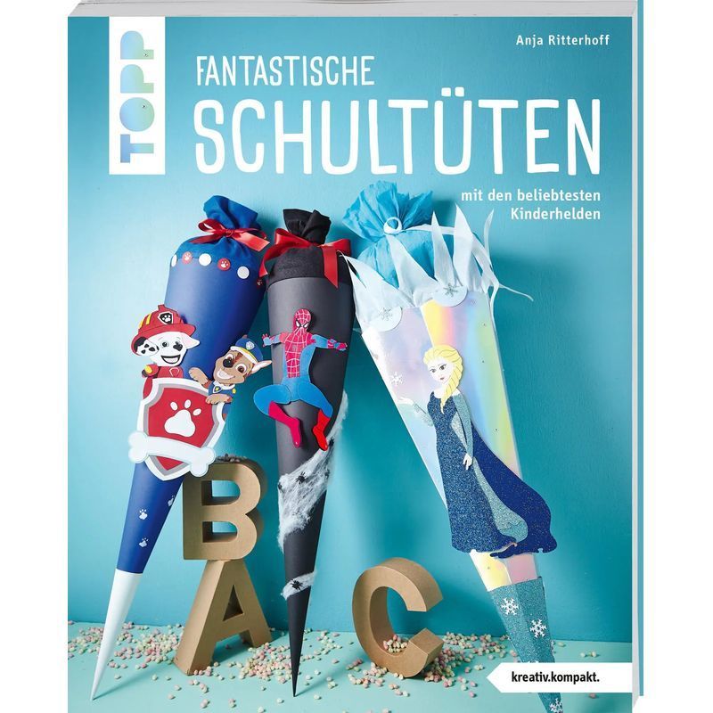 Image of Fantastic School Cones (creative.compact) - Paperback - With The Most Popular Children's Heroes - Anja Ritterhoff - Creative.compact - 48 Pages - German - 2024 - Frechverlag Gmbh - Ean 9783735852014
